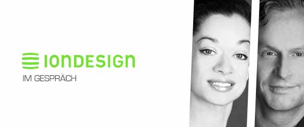 Design - IONDESIGN im Gespräch
